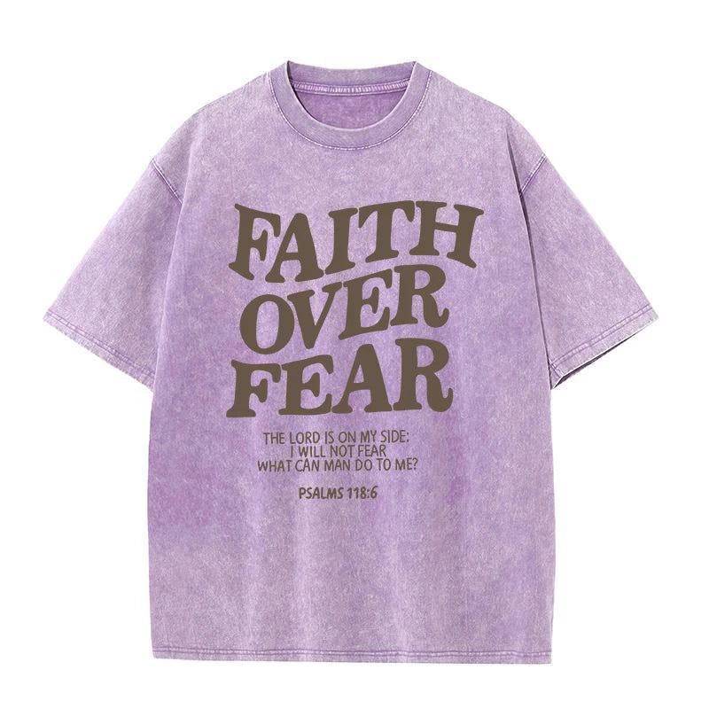 Faith Over Fear T Shirt