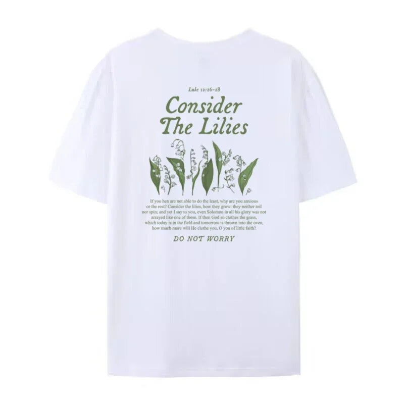 Consider the Lilies T Shirt
